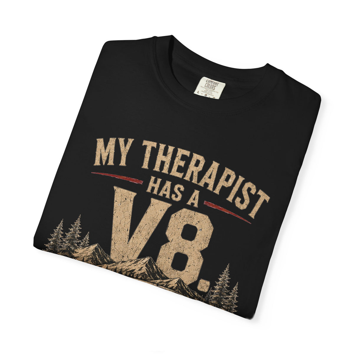 My Therapist Has a V8 Premium Tee