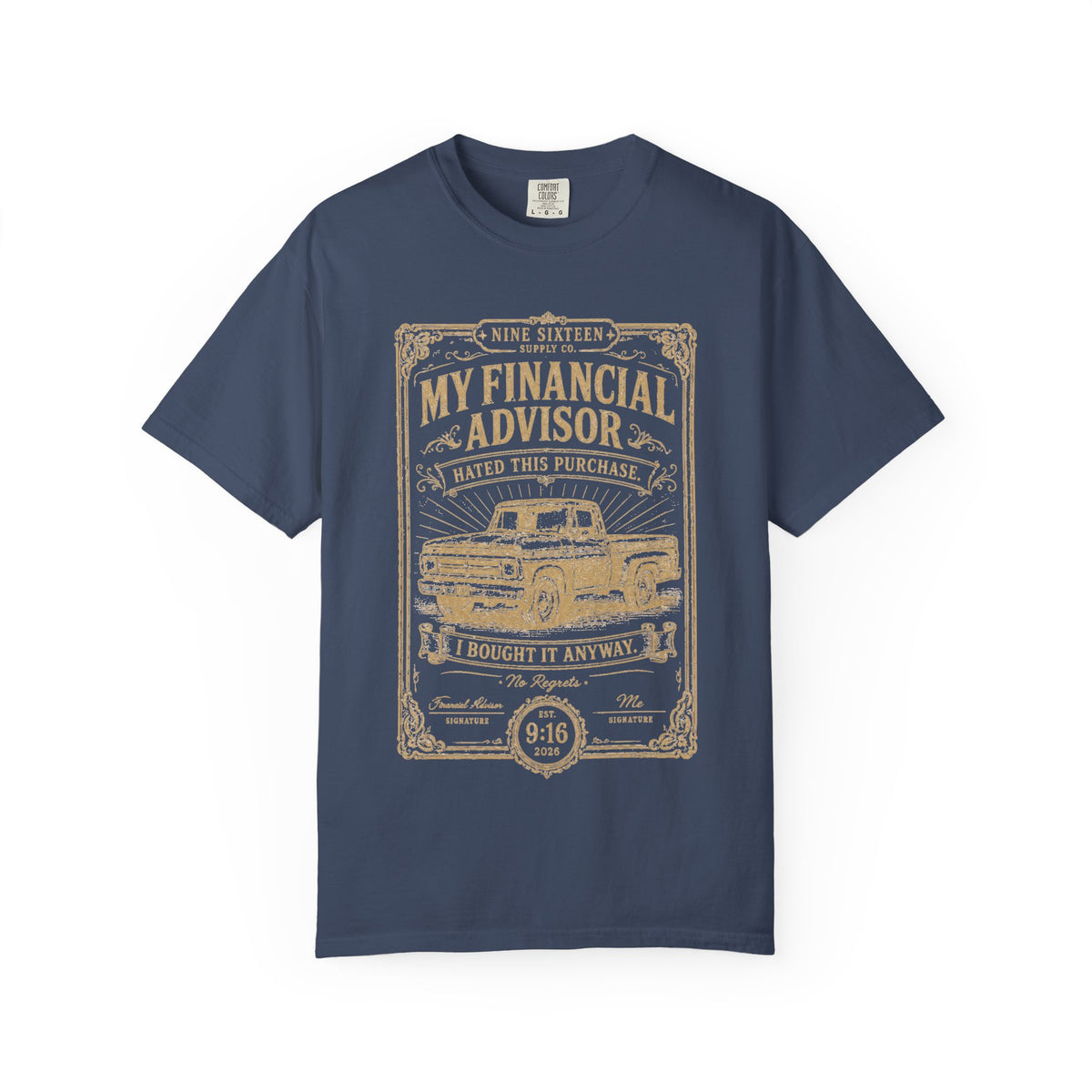 My Financial Advisor Said No Comfort Colors 1717 car guy tee mockup