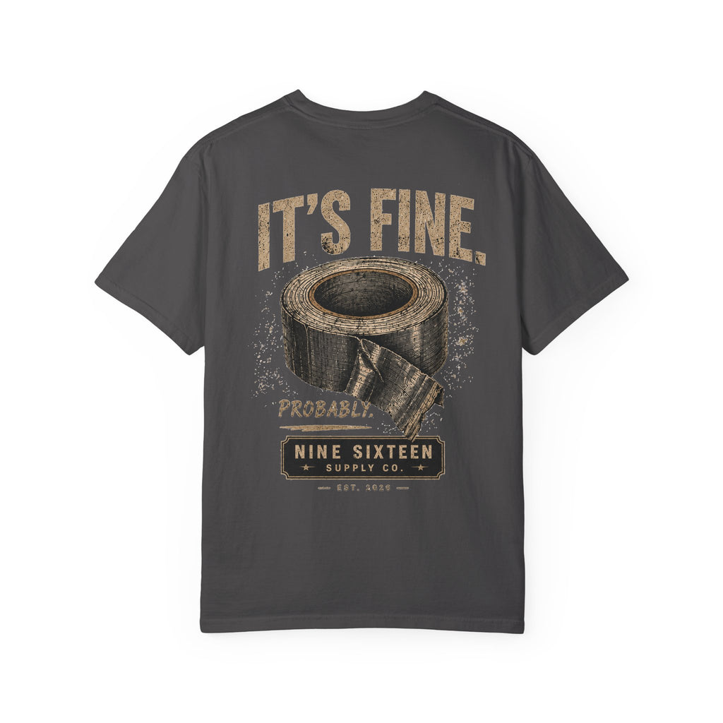 It’s Fine. Probably. Tee