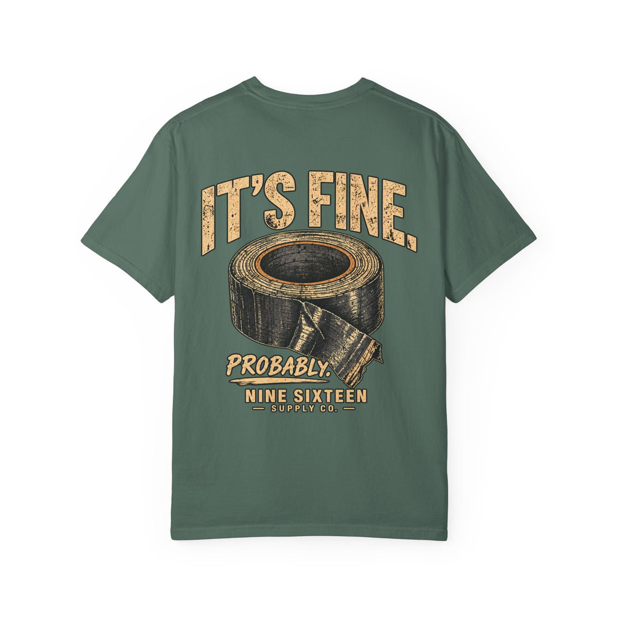 It's Fine Probably premium Comfort Colors 1717 front graphic tee